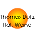 Thomas Dutz 
 Ital. Weine